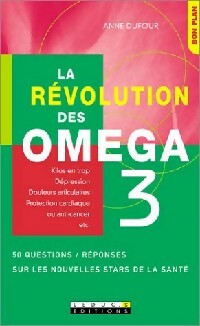 Livrenpoche : La révolution des omégas 3 - Anne Dufour - Livre