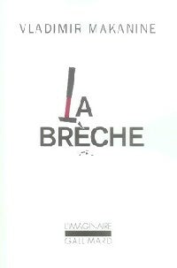 Livrenpoche : La brèche - Vladimir Makanine - Livre
