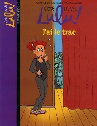 Livrenpoche : J'ai le trac - Florence Dutruc-Rosset - Livre