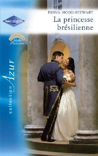 Livrenpoche : La princesse brésilienne - Fiona Hood-Stewart - Livre