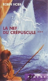Livrenpoche : L'assassin royal Tome III : La nef du crépuscule - Robin Hobb - Livre