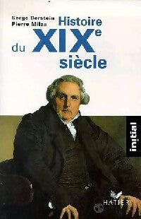 Livrenpoche : Histoire du XIXe siècle - Pierre Milza, Serge Bernstein - Livre