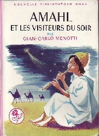 Amahl et les visiteurs du soir - Gian-Carlo Menotti - Livre