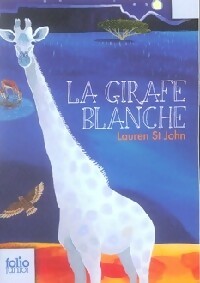 Livrenpoche : La girafe blanche - Lauren St John - Livre