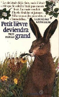 Livrenpoche : Petit lièvre deviendra grand - Tilde Michels - Livre