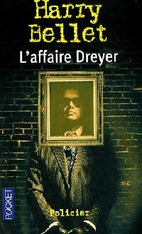 Livrenpoche : L'affaire Dreyer - Harry Bellet - Livre