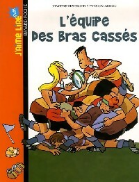 Livrenpoche : L'équipe des bras cassés - Vincent Cuvellier - Livre
