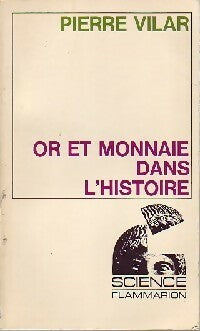 Livrenpoche : Or et monnaie dans l'histoire - Pierre Vilar - Livre