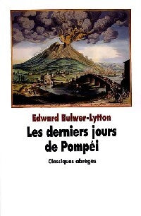Livrenpoche : Les derniers jours de Pompéi - Edward George Bulwer-Lytton - Livre