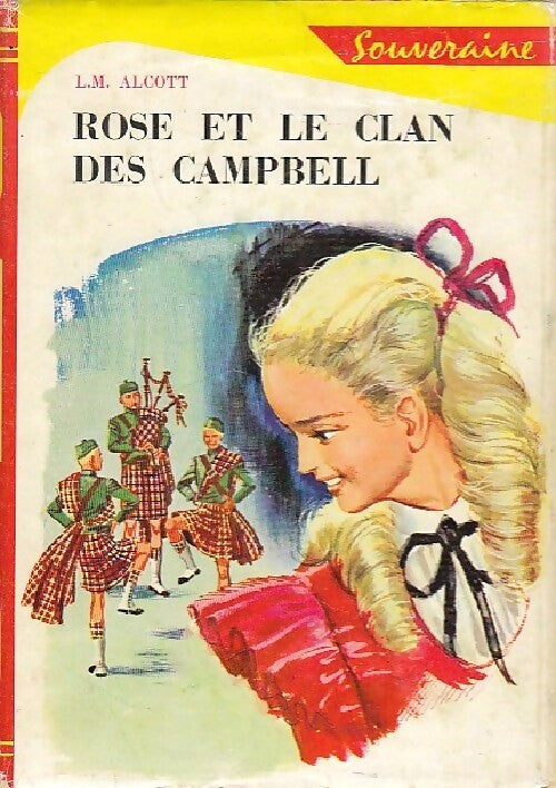 Livrenpoche : Rose et le clan des Campbell - Louisa May Alcott - Livre
