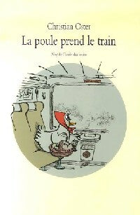 Livrenpoche : La poule prebd le train - Christian Oster - Livre