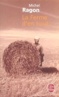 Livrenpoche : La ferme d'en haut - Michel Ragon - Livre