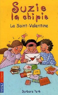 Livrenpoche : Suzie la Chipie Tome XIV : La Saint-Valentine - Barbara Park - Livre