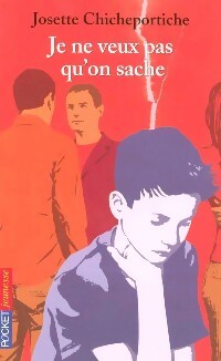 Livrenpoche : Je ne veux pas qu'on sache - Josette Chicheportiche - Livre
