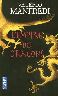 L'empire des dragons - Valerio Manfredi - Livre