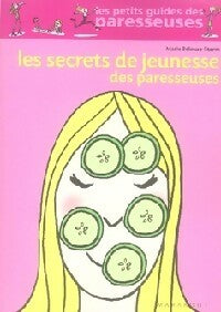 Livrenpoche : Les secrets de jeunesse des paresseuses - Marie Belouze-Storm - Livre