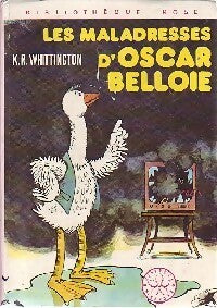 Les maladresses d'Oscar Belloie - K.R. Whittington - Livre