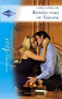 Livrenpoche : Rendez-vous en Toscane - Diana Hamilton - Livre