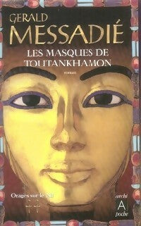 Livrenpoche : Orages sur le Nil Tome II : Les masques de Tout-Ankh-Amon - Gérald Messadié - Livre