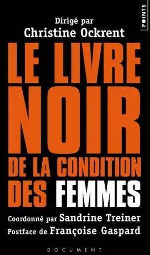 Livrenpoche : Le livre noir de la condition des femmes - Christine Ockrent - Livre