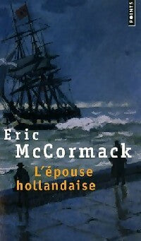 Livrenpoche : L'épouse hollandaise - Eric Mc Cormac - Livre