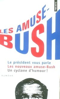 Livrenpoche : Les amuse-Bush - Collectif - Livre