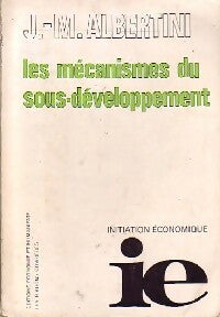 Livrenpoche : Les mécanismes du sous-développement - Jean-Marie Albertini - Livre