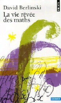 Livrenpoche : La vie rêvée des maths - David Berlinski - Livre