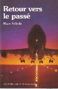 Livrenpoche : Retour vers le passé - Marie Velleda - Livre