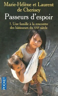 Livrenpoche : Passeurs d'espoir Tome I - Marie-Hélène De Cherisey, Laurent De Cherisey - Livre