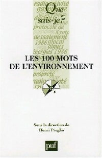 Livrenpoche : Les 100 mots de l'environnement - Henri Proglio - Livre