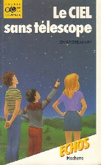 Livrenpoche : Le ciel sans télescope - Jean-Pierre Maury - Livre