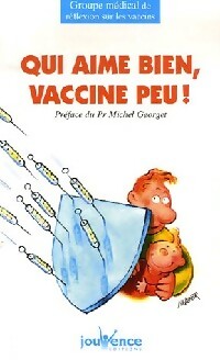 Livrenpoche : Qui aime bien, vaccine peu - Collectif - Livre