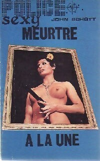 Livrenpoche : Meurtre a la une - John Schott - Livre