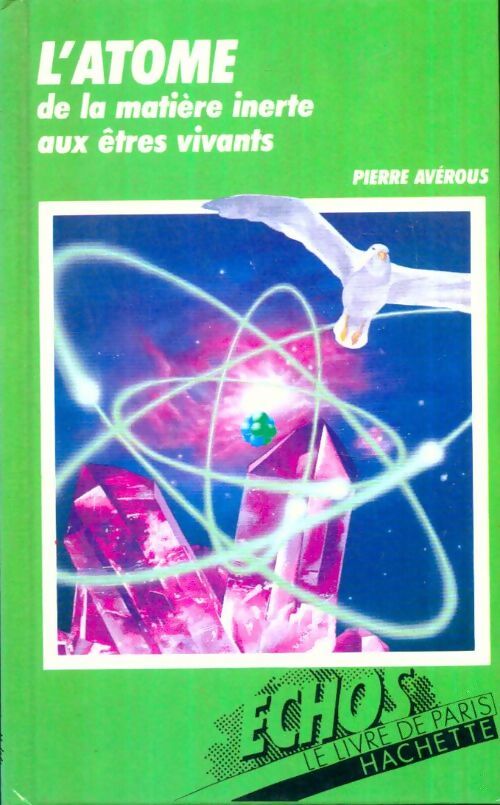 Livrenpoche : L'atome - Pierre Avérous - Livre