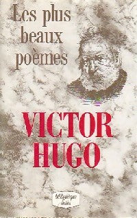Les plus beaux poèmes - Victor Hugo - Livre