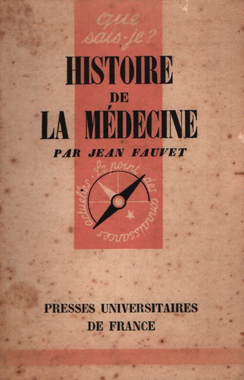 Histoire de la médecine - Jean Fauvet - Livre