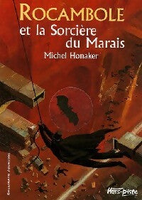 Livrenpoche : Rocambole et la sorcière du marais - Michel Honaker - Livre