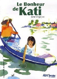 Livrenpoche : Le bonheur de Kati - Jane Vejjajiva - Livre