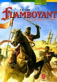 Livrenpoche : Flamboyant, croisade pour un cheval - K.M Grant - Livre