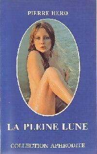 La pleine lune - Pierre Héro - Livre