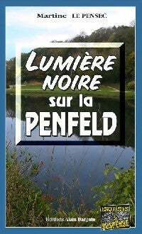 Livrenpoche : Lumière noire sur la Penfeld - Martine Le Pensec - Livre