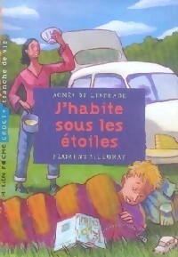 Livrenpoche : J'habite sous les étoiles - Agnès De Lestrade - Livre