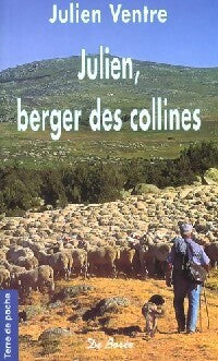 Julien, berger des collines - Julien Ventre - Livre