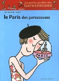 Livrenpoche : Le Paris des paresseuses - Soledad Bravi, Jeanne-Aurore Colleuille, Laure Gontier - Livre