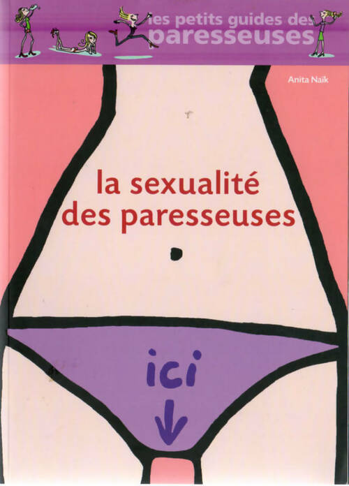 Livrenpoche : La sexualité des paresseuses - Anita Naik - Livre