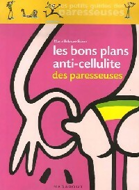 Livrenpoche : Les bons plans anti-cellulite des paresseuses - Marie Belouze-Storm - Livre