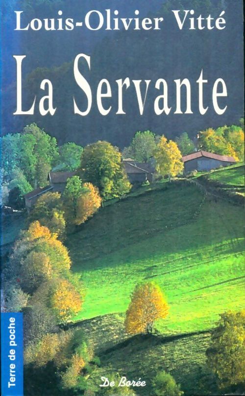 Livrenpoche : La servante - Louis-Olivier Vitté - Livre