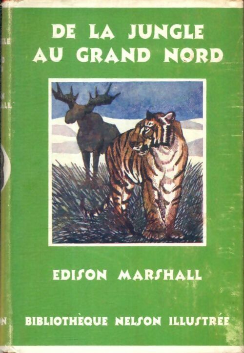 Livrenpoche : De la jungle au grand nord - Edison Marshall - Livre
