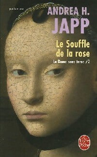 Livrenpoche : La dame sans terre Tome II : Le souffle de la rose - Andréa H. Japp - Livre